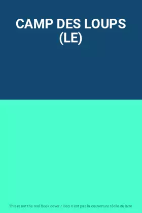 Couverture du produit · CAMP DES LOUPS (LE)