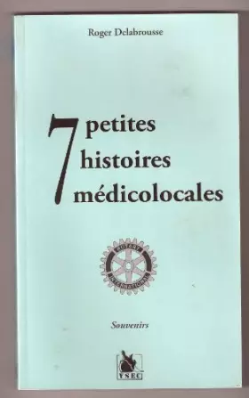 Couverture du produit · 7 Petites Histoires Medicolocales