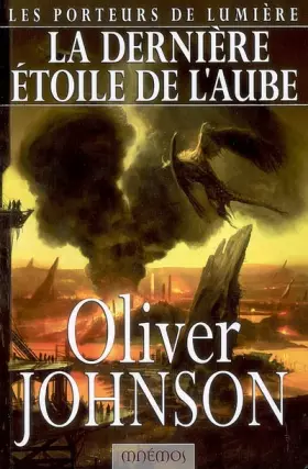 Couverture du produit · Les Porteurs de lumière : La dernière étoile de l'aube