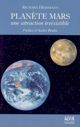 Couverture du produit · Planète Mars : Une attraction irrésistible