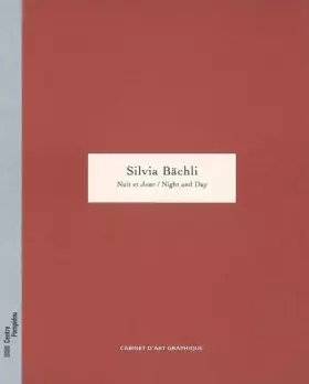 Couverture du produit · Nuit et Jour / Night and Day: Sylvia Bächli