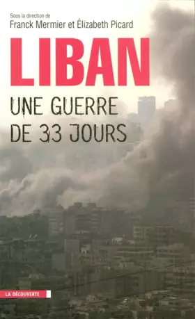 Couverture du produit · Liban, une guerre de 33 jours