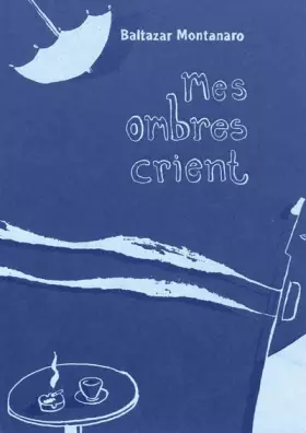 Couverture du produit · Mes ombres crient