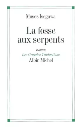 Couverture du produit · La fosse aux serpents