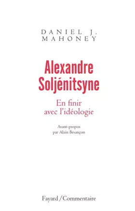 Couverture du produit · Alexandre Soljénitsyne. En finir avec l'idéologie