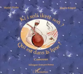 Couverture du produit · Qui Est Dans la Lune (Français-Bassa) Ki I Soli Ikete Son
