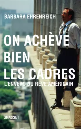 Couverture du produit · On achève bien les cadres : L'envers du rêve américain