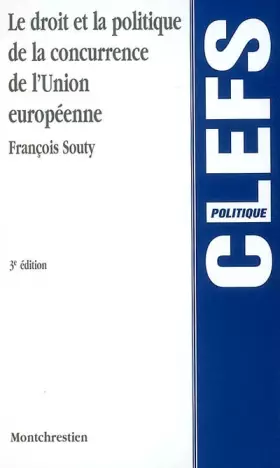 Couverture du produit · Le droit et la politique de la concurrence de l'Union Européenne