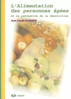 Couverture du produit · L'alimentation des personnnes âgées et la prévention de la dénutrition