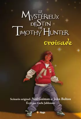 Couverture du produit · TIMOTHY HUNTER T3 CROISADE