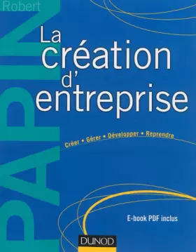 Couverture du produit · La création d'entreprise - 15e éd. - Création, reprise, développement: Création, reprise, développement