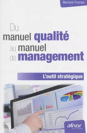 Couverture du produit · Du manuel qualité au manuel de management : L'outil stratégique