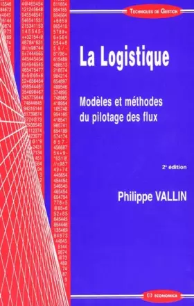Couverture du produit · La logistique. : Modèle et méthodes du pilotage des flux, 2ème édition