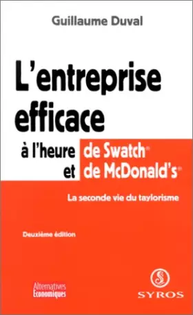 Couverture du produit · L'entreprise efficace à l' heure de Swatch et de McDonald's