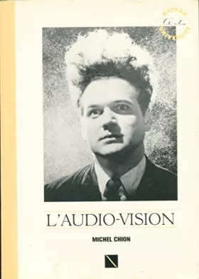 Couverture du produit · L'AUDIO-VISION. Son et image au cinéma