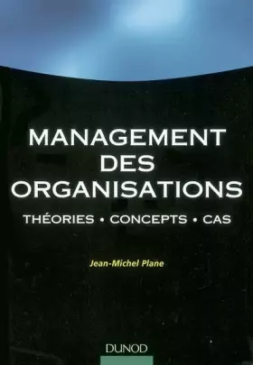 Couverture du produit · Management des organisations : Concepts et études de cas