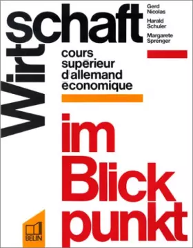 Couverture du produit · Wirtschaft im Blickpunkt : Cours supérieur d'allemand économique