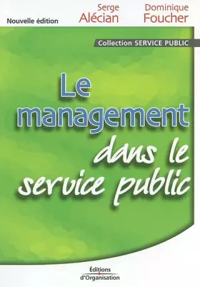 Couverture du produit · Le management dans le service public. 2ème édition