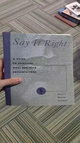 Couverture du produit · Say It Right: A Guide to Effective Oral Business Presentations