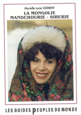 Couverture du produit · La Mongolie, Mandchourie Sibérie