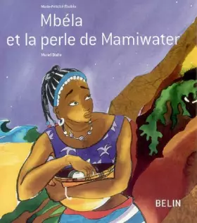 Couverture du produit · Mbéla et la perle de Mamiwater