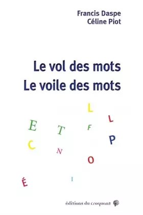Couverture du produit · Le vol des mots, le voile des mots