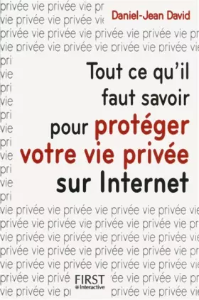 Couverture du produit · Tout ce qu'il faut savoir pour protéger votre vie privée sur Internet