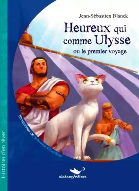 Couverture du produit · Heureux qui comme Ulysse: ou le premier voyage