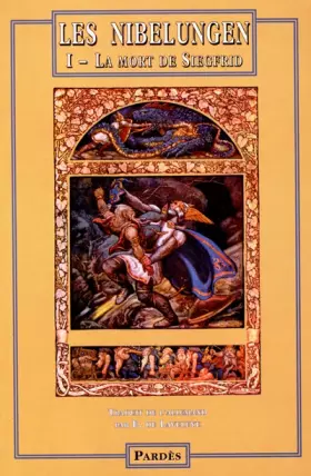 Couverture du produit · Les Nibelungen, tome 1 : La Mort de Siegfrid