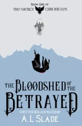 Couverture du produit · The Bloodshed Of The Betrayed (The Mercy Chronicles)