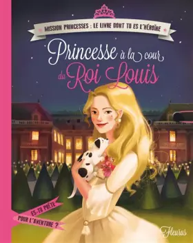 Couverture du produit · Princesse à la cour du Roi Louis