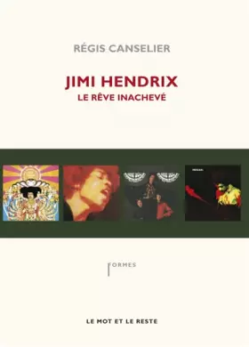 Couverture du produit · Jimi Hendrix, le rêve inachevé