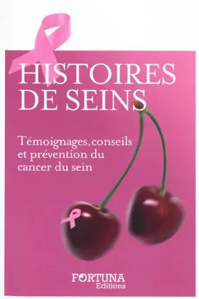 Couverture du produit · Histoires de seins : Témoignages, conseils et prévention du cancer du sein