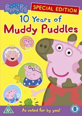 Couverture du produit · Peppa Pig-10 Years of Muddy Puddles [Edizione: Regno Unito] [Import]
