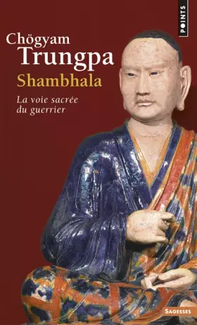 Couverture du produit · Shambhala : La voie sacrée du guerrier