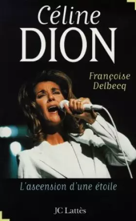 Couverture du produit · CELINE DION. L'ascension d'une étoile