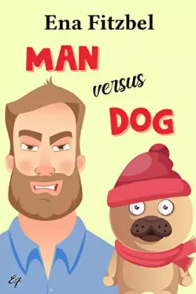 Couverture du produit · Man versus Dog: Un chien peut en cacher un autre !