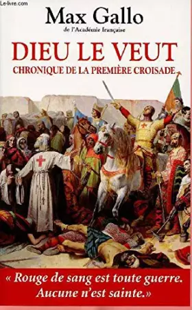 Couverture du produit · Dieu le veut:chronique de la première croisade