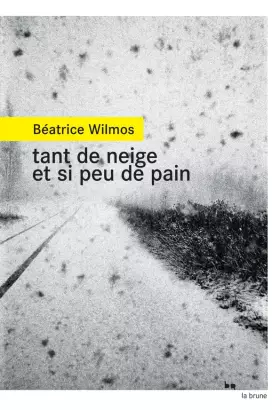 Couverture du produit · Tant de neige et si peu de pain