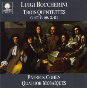 Couverture du produit · Trois Quintettes (G.407, G.408, G.411)