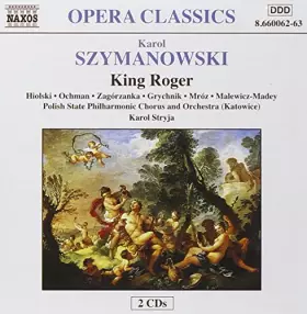 Couverture du produit · Szymanowski : Le Roi Roger