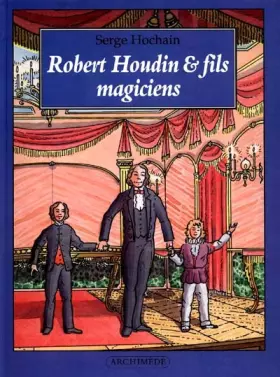 Couverture du produit · Robert Houdin et fils, magiciens