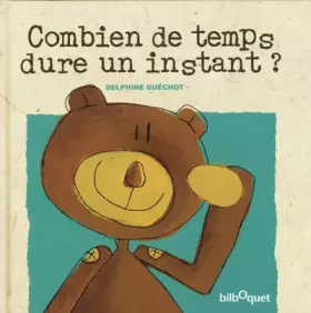 Couverture du produit · Combien de temps dure un instant ?