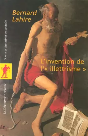 Couverture du produit · L'invention de l' " illettrisme "