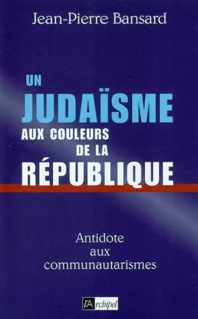 Couverture du produit · Un judaïsme aux couleurs de la République