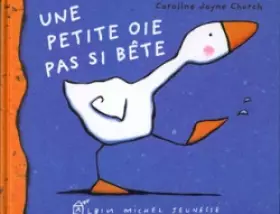 Couverture du produit · Une petite oie pas si bête