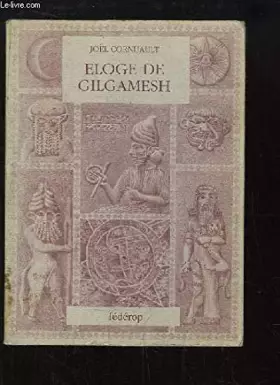 Couverture du produit · Eloge de Gilgamesh