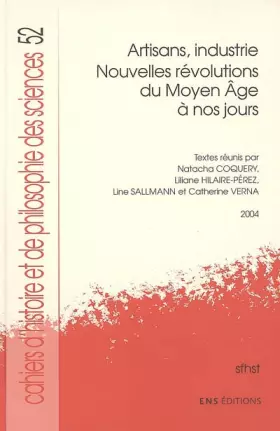 Couverture du produit · Artisans, industrie : Nouvelles révolutions du Moyen Age à nos jours