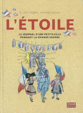 Couverture du produit · L'Etoile, le journal d'une petite fille pendant la grande guerre