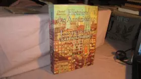 Couverture du produit · Histoire des américains Tome 3 L'expérience démocratique